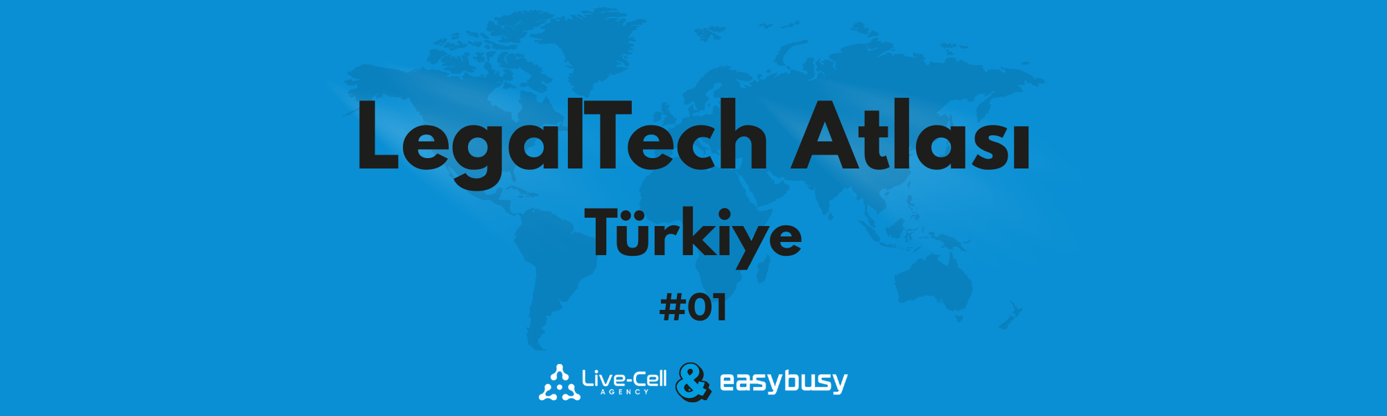 LegalTech Atlası Türkiye - İçgörü, Perspektif ve Topluluk Notları | #01