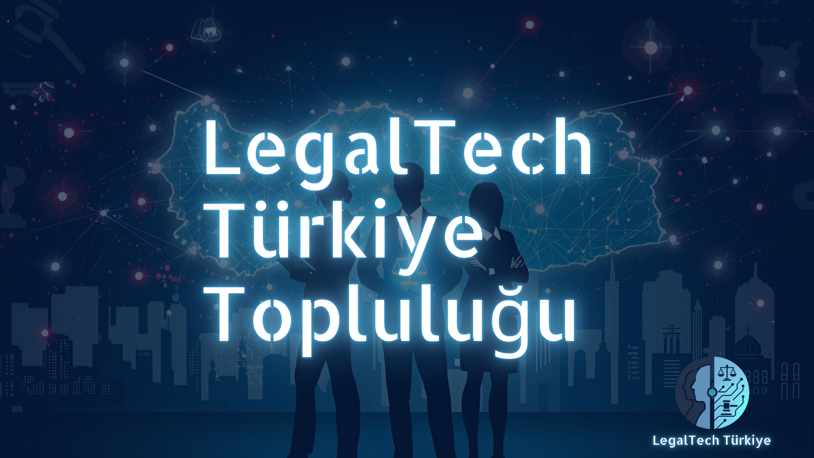 LegalTech Türkiye Topluluğu Cover Resmi
