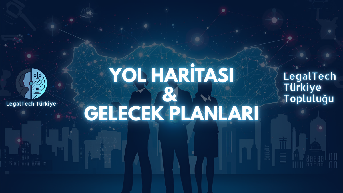 Yol Haritası & Gelecek Planları