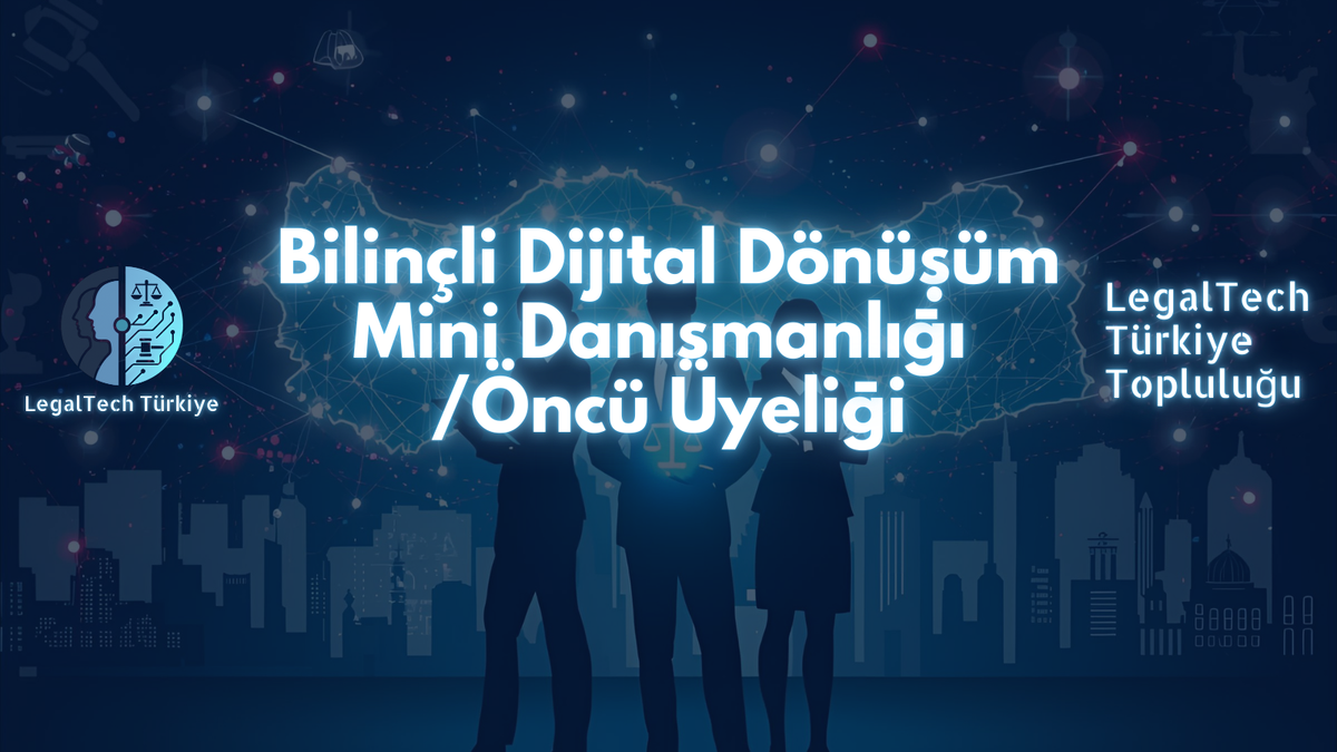 Bilinçli Dijital Dönüşüm Mini Danışmanlığı - Öncü Üyeliği