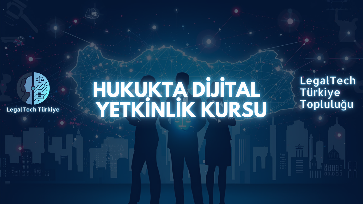 Hukukta Dijital Yetkinlik ve Yapay Zeka Stratejileri Kursu