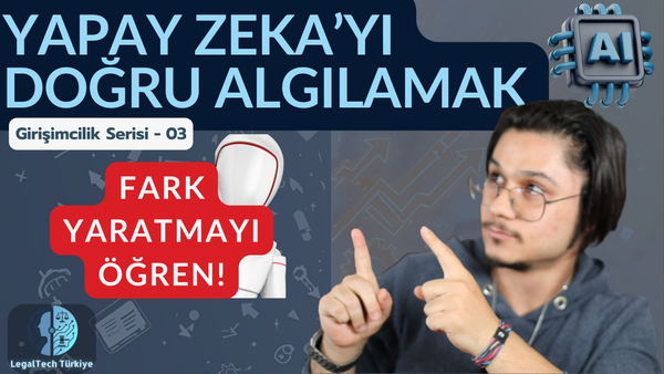 Akıllı Olmak Yetmez, Bilinçli Olmak Gerek: Gürültünün Ötesinde Girişimciler İçin Yapay Zeka Rehberi