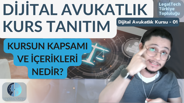 Dijital Avukatlık Kurs Tanıtımı